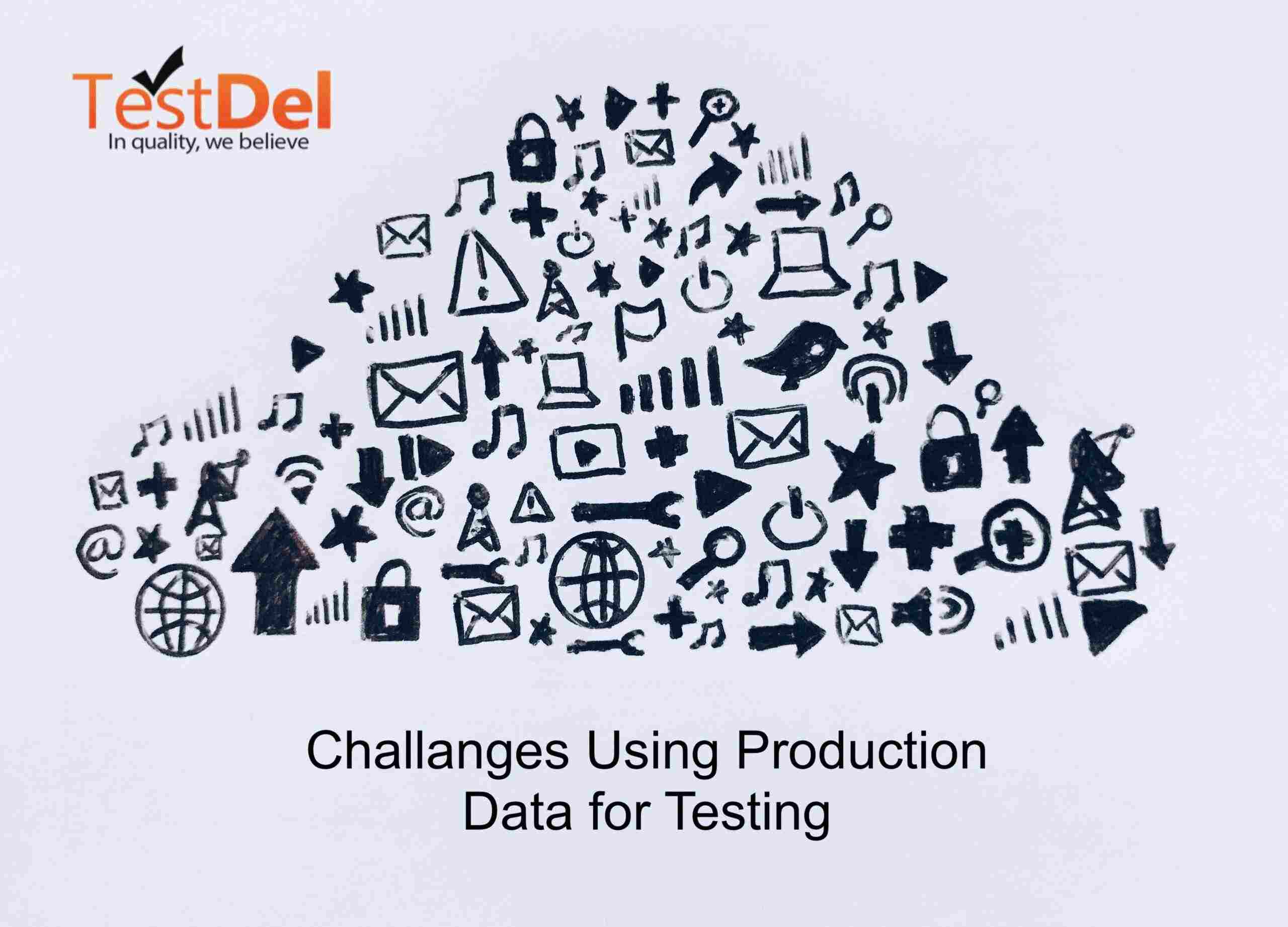 What Is the Issue Using Production Data for Testing